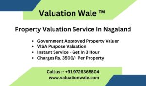 Property Valuation Service in Nagaland